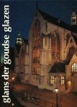 R.W. Bogtman - Glans der Goudse Glazen
