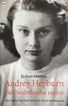 Robert Matzen, N.v.t. - Audrey Hepburn Het Nederlandse meisje
