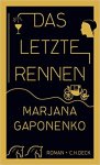 Gaponenko, Marjana - Das letzte Rennen