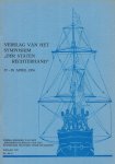 Wilson Prof. dr. Charles, H. P. Baard, J. P. Puype, Dr. J. R Bruijn en Drs. Ph. M. Bosscher - Verslag van het Symposium "Der staten rechterhand"  ( Over Admiraal Michiel de Ruyter )