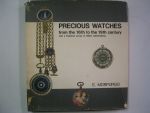 Morpurgo, E. - Precious watches  from the16th to the19th century. with a historical survey of Italian watchmaking.