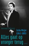 Annet Mooij 60418 - Alles gaat op vroeger terug Ischa Meijer (1943-1995)