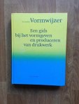 Treebus, K.F. - Vormwijzer. Een gids bij het vormgeven en produceren van drukwerk