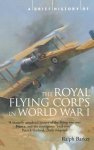 Ralph Barker - Brief Histories- A Brief History of the Royal Flying Corps in World War One