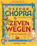 Deepak Chopra - Zeven wegen  naar een gelukkig leven