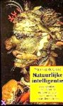 Grind , Wim van de .  [ ISBN 9789057120107 ] ( - ingangen in vakgebieden als filosofie, kunstmatige intelligentie of psychologie. ) - Natuurlijke  Intelligentie .  ( Over denken, intelligentie en bewustzijn van mensen en andere dieren . ) Kunnen dieren denken? Hoe intelligent zijn ze? Hebben ze bewustzijn? Dit boek bespreekt de belangrijkste bevindingen van onderzoek naar