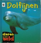 Patricia Kendell, T. Dijkhof - Dolfijnen Dieren In Het Wild