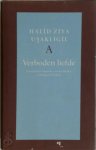 Halid Ziya Usakligil - Verboden liefde Vertaald door Hanneke van der Heijden en Margreet Dorleijn