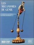  - mécanismes du génie :  Instruments scientifiques du XVIIIe et XIXe siècles.