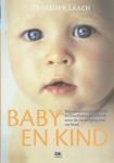 Leach, P. - Baby & kind / het volledige en praktische handboek voor de verzorging van kinderen