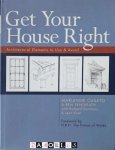 Marianne Cusato, Ben Pentreath - Get Your House Right. Architectural Elements to Use & Avoid