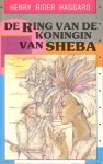Haggard, Sir Henry Rider - De Ring van de Koningin van Sheba