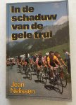 Nelissen, Jean - In de schaduw van de gele trui