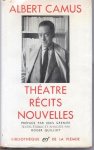 Camus, Albert - Théatre récits nouvelles. Préface par Jean Grenier, textes établis et annotés par Roger Quilliot.