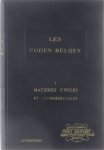 Raoul Ruttiens Jean Blondiaux - Les Codes Belges - I - Matières Civiles et Commerciales