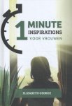 Elizabeth George - 1 Minute Inspirations voor vrouwen