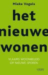 Mieke Vogels - Het nieuwe wonen