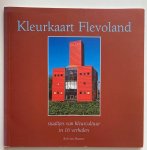 Maanen, R. van - Kleurkaart Flevoland : staaltjes van kleurcultuur in 16 verhalen