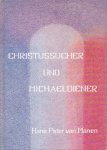 Manen, Hans Peter van - Christussucher und Michaeldiener