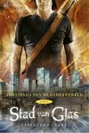 Cassandra Clare - Kronieken van de Onderwereld 3 - Stad van glas