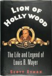 Scott Eyman 54758 - Lion of Hollywood The Life and Legend of Louis B. Mayer