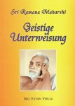 Ramana Maharshi - Geistige Unterweisung