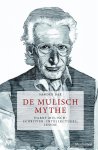 Sander Bax  111936 - De Mulisch Mythe Harry Mulisch: schrijver, intellectueel, icoon
