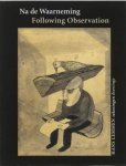 LEMMEN, HANS. - Na de waarneming. Following observation. Hans Lemmen tekeningen drawings.