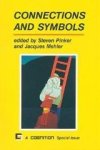 Pinker, Steven & Jacques Mehler (eds.) - Connections and symbols.