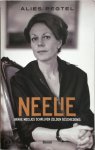 Alies Pegtel - Neelie brave meisjes schrijven zelden geschiedenis