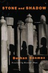 Burhan Sönmez - Stone and Shadow Burhan Sönmez - Stone and Shadow