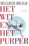 Willemijn van Dijk - Het wit en het purper