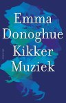 Emma Donoghue - Kikkermuziek