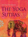 Bachman, Nicolai - The Yoga Sutras An Essential Guide to the Heart of Yoga Philosophy [With 51 Cards and Workbook]