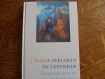 Barueth J. - Verloren en gevonden zes preken over de verloren zoon