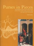 Olaf Goubitz 97119 - Purses in Pieces archaeological finds of late medieval and 16th-century leather purses, pouches, bags and cases in the Netherlands
