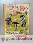 Hulst, W.G. van de - Van Bob, Bep en Brammetje --- Met tekeningen van W.G. van de Hulst jr. Serie voor onze kleinen, deel 2