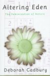 Deborah Cadbury - Altering Eden