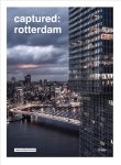 Roy Geneugelijk - Captured: Rotterdam