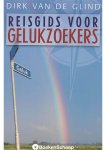 Dirk van de Glind - Reisgids voor gelukzoekers