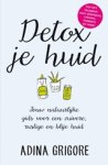 Adina Grigore - Detox je huid