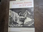 Passeron Roger - La gravure francaise au XXe siècle
