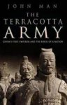 John Man 28520 - The Terracotta Army China's first emperor and the birth of a nation