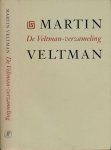 Veltman, Martin. - De Veltman-verzameling.