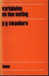 Swanborn, Peter Gustaaf - Variabelen en hun meting, een onderzoek naar de variate language in de sociologie en naar de aard van de meting van variabelen