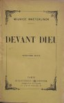 MAETERLINCK, MAURICE, - Devant Dieu.