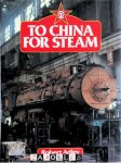 Robert Adley - To China for steam