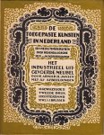 Jansen, Anold H. - Het industrieel uitgevoerde meubel. De toegepaste kunsten in Nederland. Een reeks monografieën over hedendaagsche sier- en nijverheidskunst. Gewijzigde tweede druk