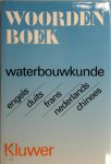  - Woordenboek waterbouwkunde Engels, Duits, Frans, Nederlands, Chinees