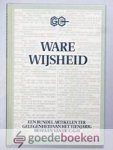 Hofman, dr. H.A. - Ware wijsheid --- Een bundel artikelen ter gelegenheid van het tienjarig bestaan van de C.G.O.